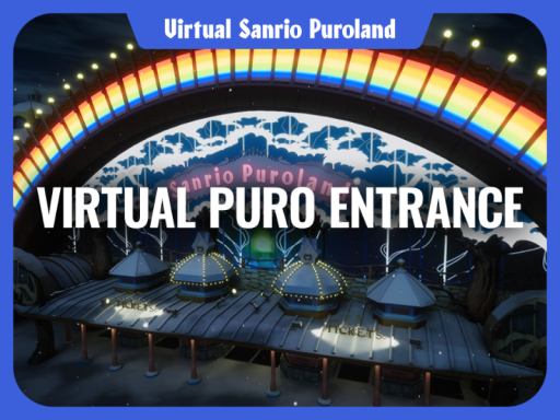 VIRTUALPUROENTRANCE【VirtualSanrioPuroland】