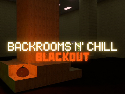 BACKROOMS N' CHILL
