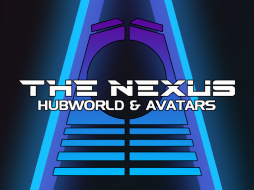 The Nexus ｜ Hubworld ＆ Avatars