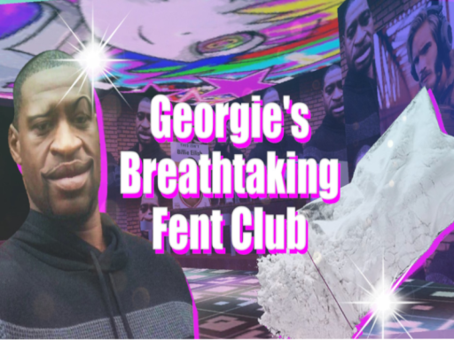 Georgie's Breathtaking Fent Club
