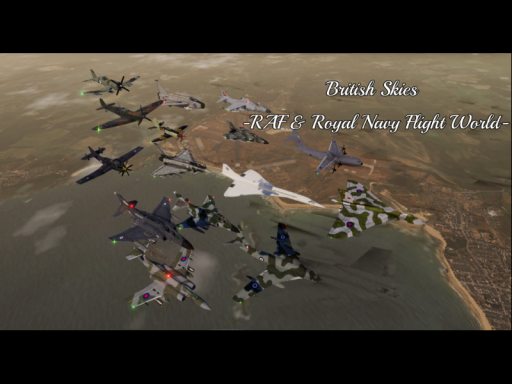 British Skies -RAF ＆ Royal Navy Flight World -