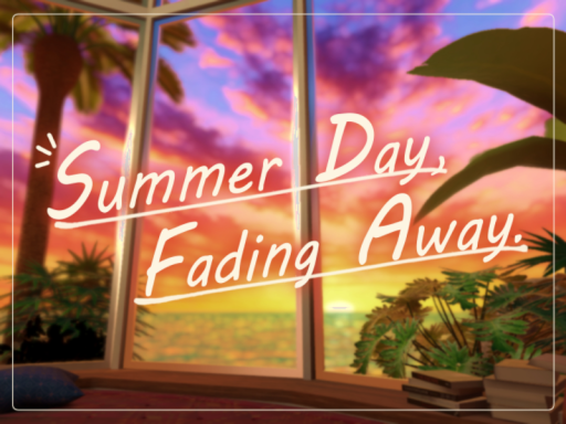 Summer day‚ Fading away․