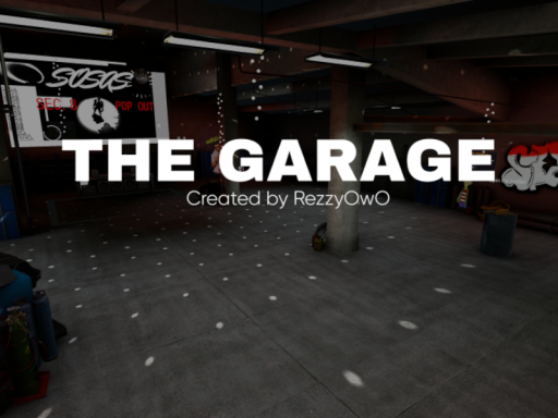 The Garage ［BIG UPDATE］