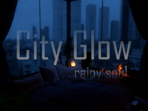 City Glow‚ Rainy Soul