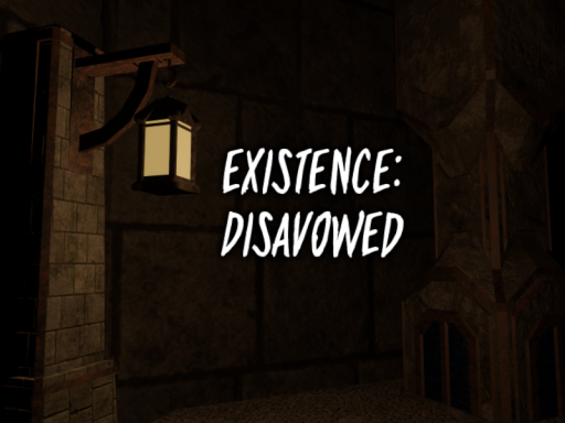 Existence˸ Disavowed