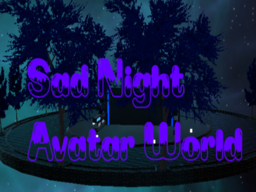 Sad_Night´s Avatar World
