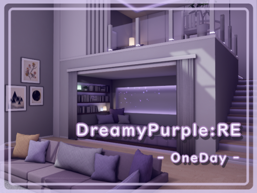 DreamyPurple˸RE-OneDay-