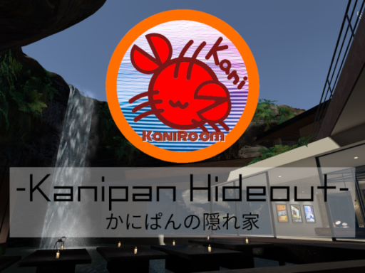 Kanipan Hideout-かにぱんの隠れ家-