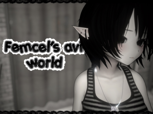 Femcels avi world （ NEW AVIǃ）