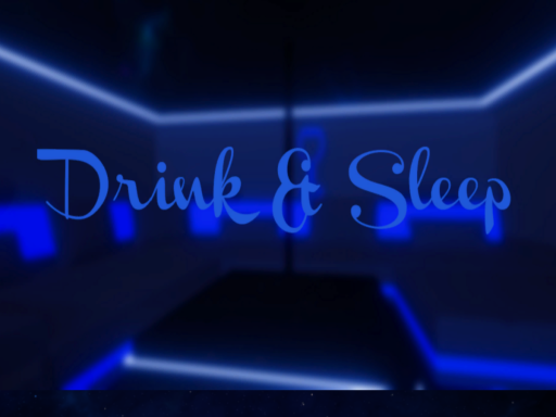 Drink ＆ Sleep