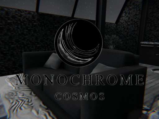 Monochrome Cosmos