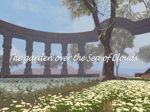 雲海の花園 ~The garden over the Sea of Clouds~