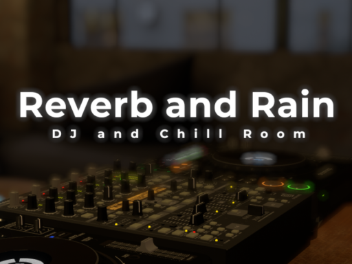 Reverb and Rain