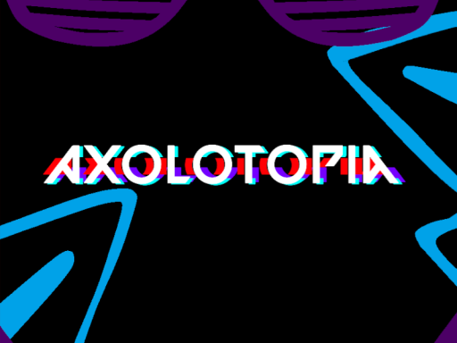 Axolotopia Versão de Teste