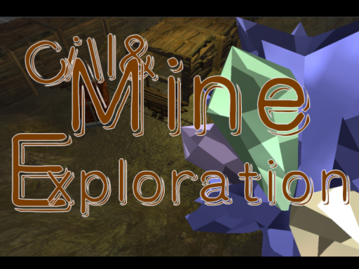 チルワにもなる鉱山探検-Cill＆Mine Exploration