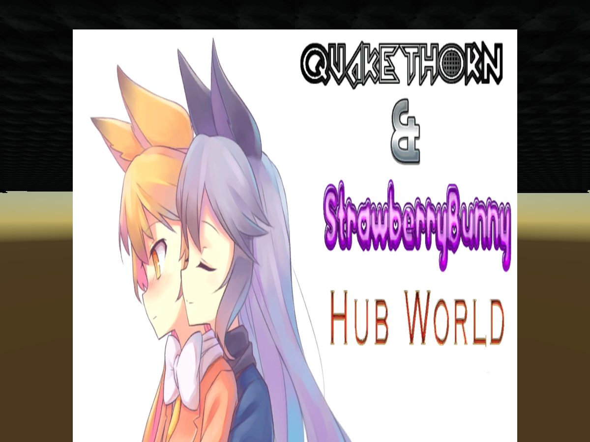 Quake & Strawberry‘s Hub