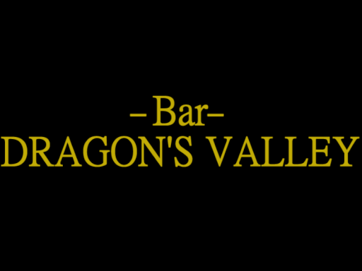 Bar『Dragon's Valley』