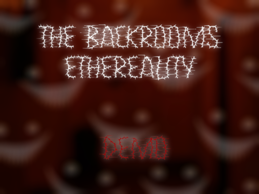 The Backrooms˸ Ethereality DEMO