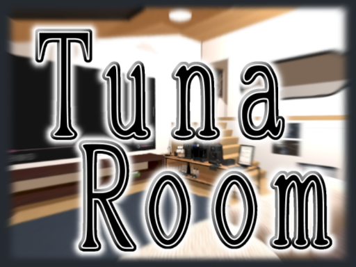 TunaRoom
