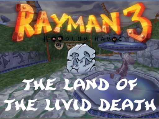 （Old） The Land of The Livid Dead - Rayman 3
