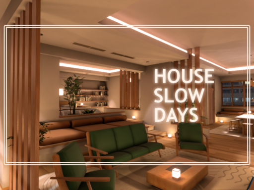 House_SlowDays