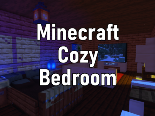 Minecraft Cozy Bedroom