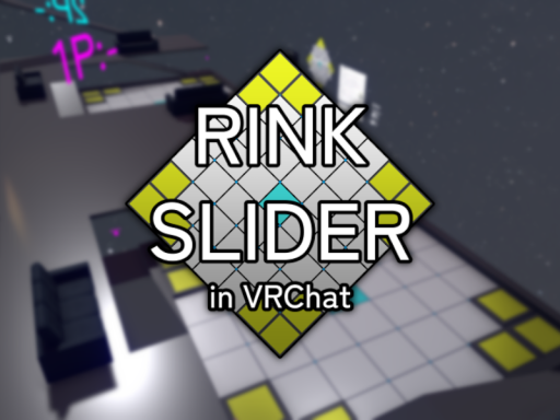 RINK SLIDER in VRChat
