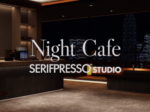 夜のカフェラウンジ『Cafe Serifpresso』