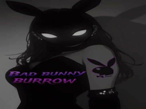 Bad bunny burrow