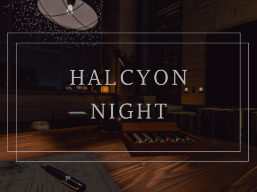 Halcyon Night