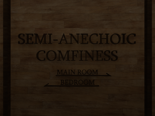 Semi-Anechoic Comfiness