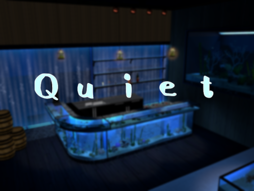 Quiet