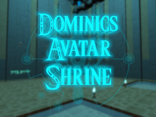 Dominic's Avatar Shrine UPDATE AGAINǃǃǃ