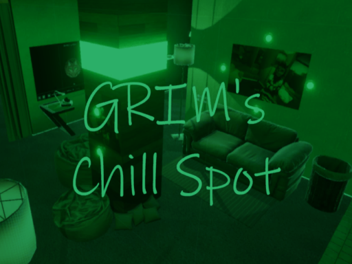 Grim's Chill Spot